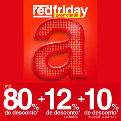 Red Friday Americanas prorrogada!