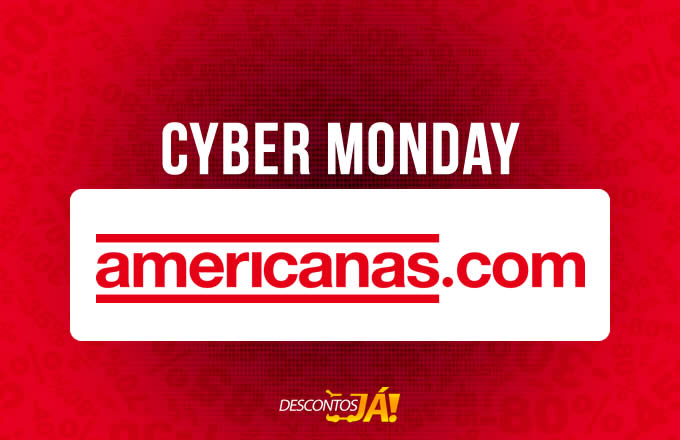 Cyber Monday Americanas c/até 80% off + até 12% off no boleto